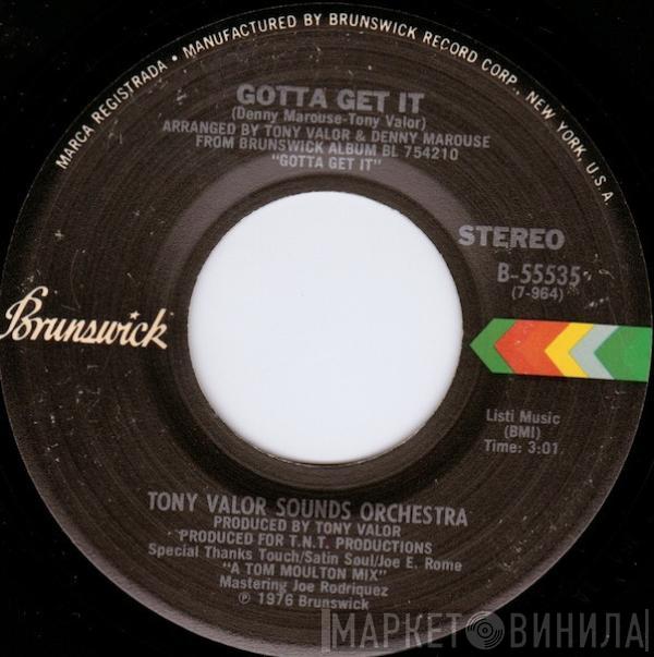 Tony Valor Sounds Orchestra - Gotta Get It / Give Me Some Time