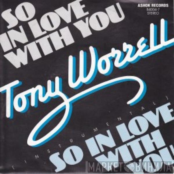Tony Worrell - So In Love With You