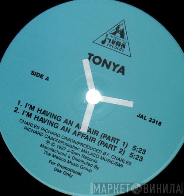 Tonya  - I'm Having An Affair