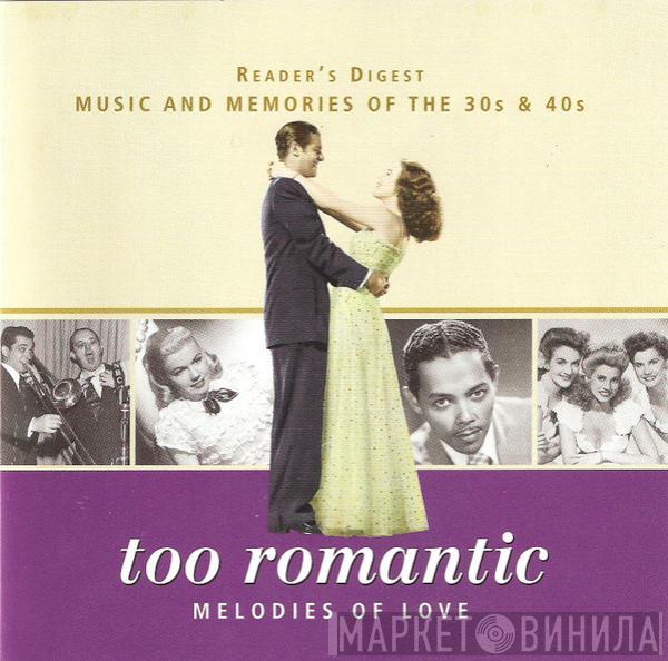  - Too Romantic - Melodies Of Love