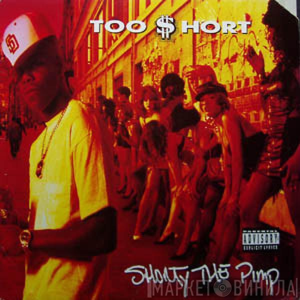 Too Short - Shorty The Pimp