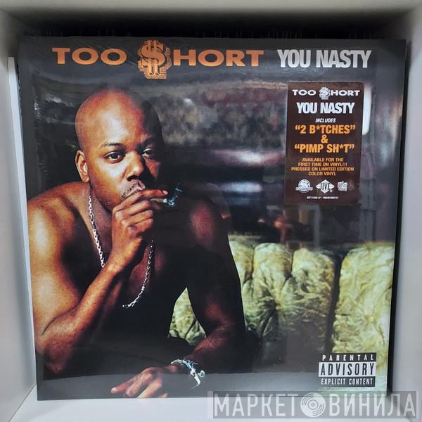 Too Short - You Nasty