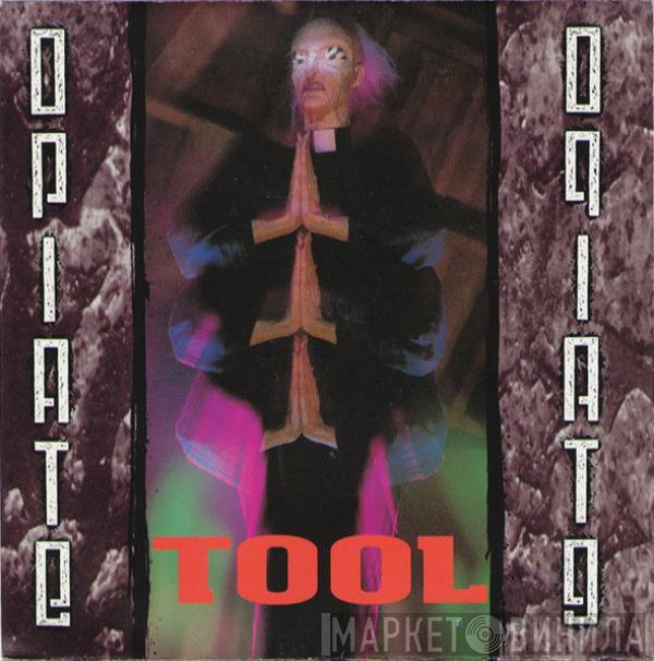  Tool   - Opiate