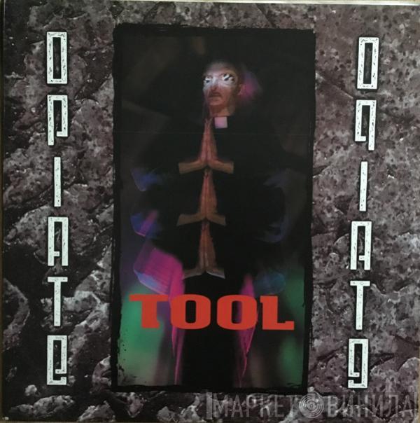  Tool   - Opiate