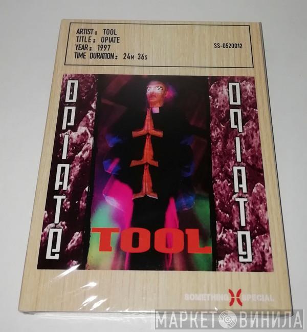 Tool   - Opiate