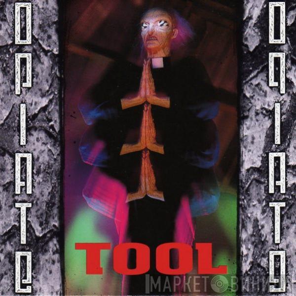  Tool   - Opiate