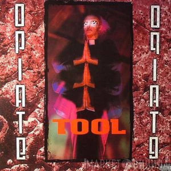  Tool   - Opiate