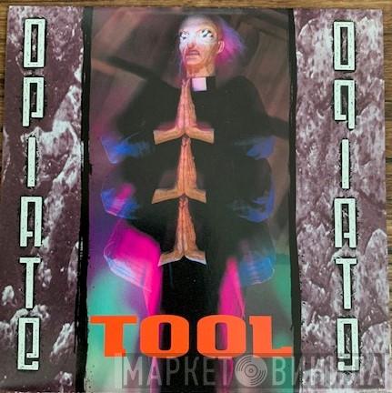  Tool   - Opiate