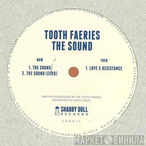 Tooth Faeries - The Sound