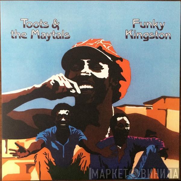  Toots & The Maytals  - Funky Kingston