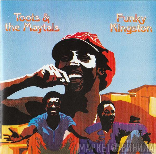  Toots & The Maytals  - Funky Kingston