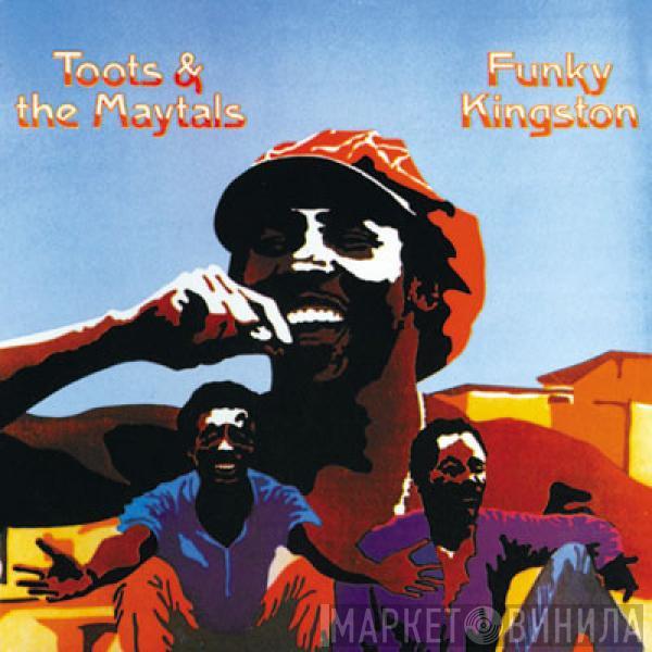  Toots & The Maytals  - Funky Kingston