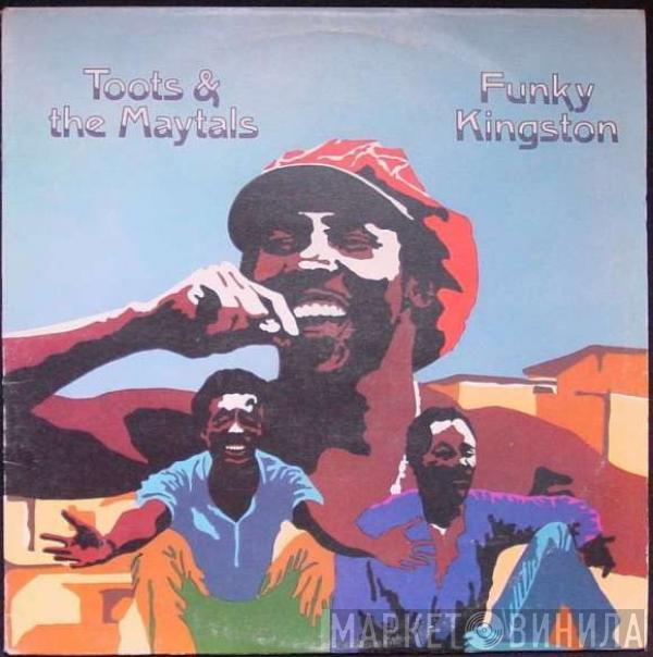  Toots & The Maytals  - Funky Kingston