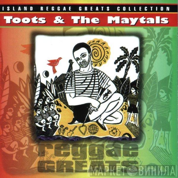Toots & The Maytals - Reggae Greats