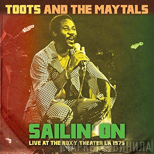 Toots & The Maytals - Sailin' On - Live At The Roxy Theater LA 1975