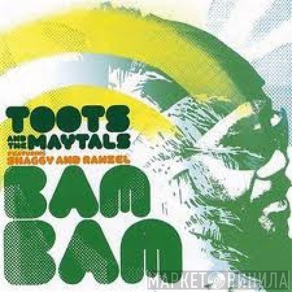 Toots & The Maytals, Shaggy, Rahzel - Bam Bam