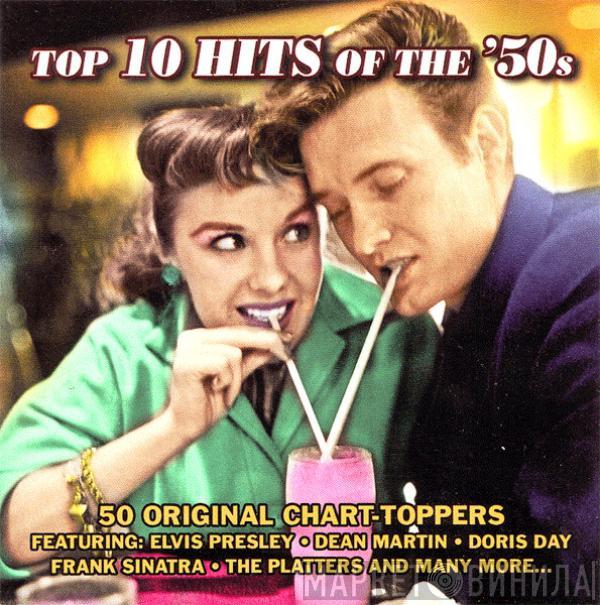  - Top 10 Hits Of The '50s