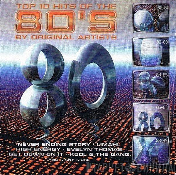  - Top 10 Hits Of The 80's