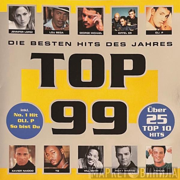  - Top 99: Die Besten Hits Des Jahres