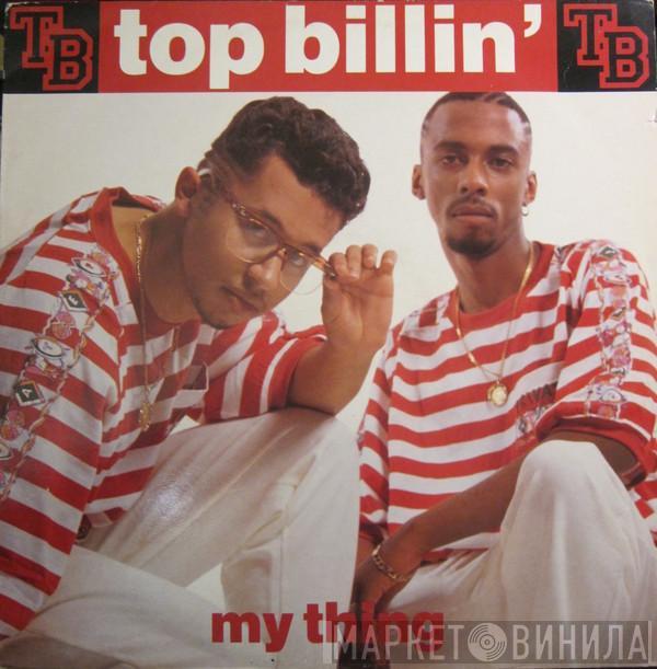 Top Billin - My Thing