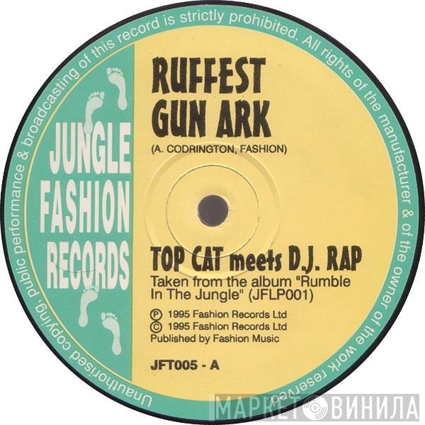 Top Cat, DJ Rap, The A-Class Crew - Ruffest Gun Ark / Ruff Neck Business