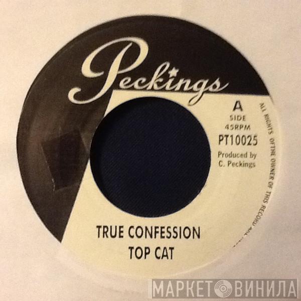 Top Cat, Dominic  - True Confession / White Veteran