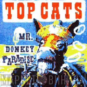 Top Cats - Mr. Donkey Paradise