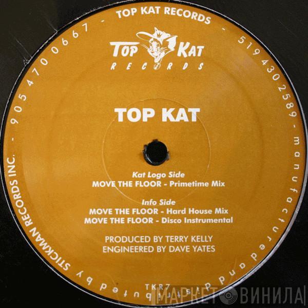  Top Kat  - Move The Floor