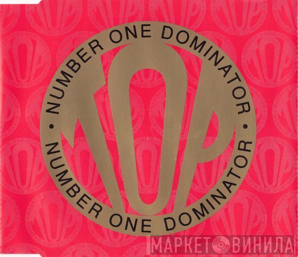 Top  - Number One Dominator