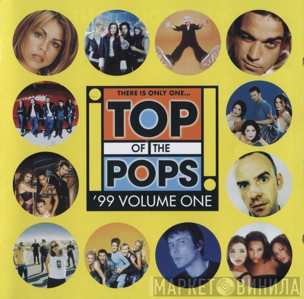  - Top Of The Pops '99 Volume One