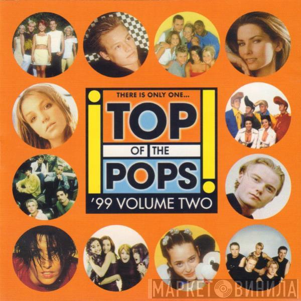  - Top Of The Pops '99 Volume Two
