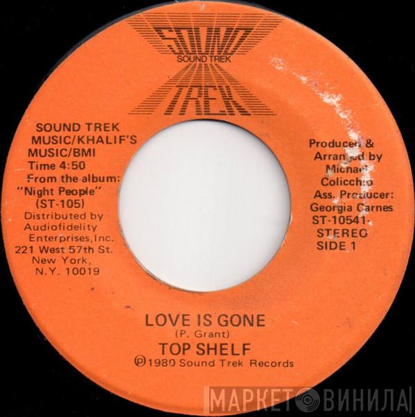 Top Shelf - Love Is Gone