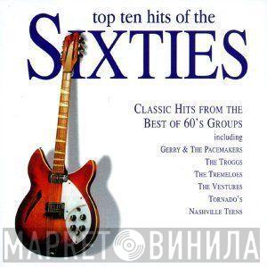  - Top Ten Hits Of The Sixties
