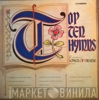  - Top Ten Hymns from BBC Television's Songs Of Praise Festival