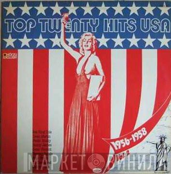 - Top Twenty Hits USA 1956-1958 Vol. 2