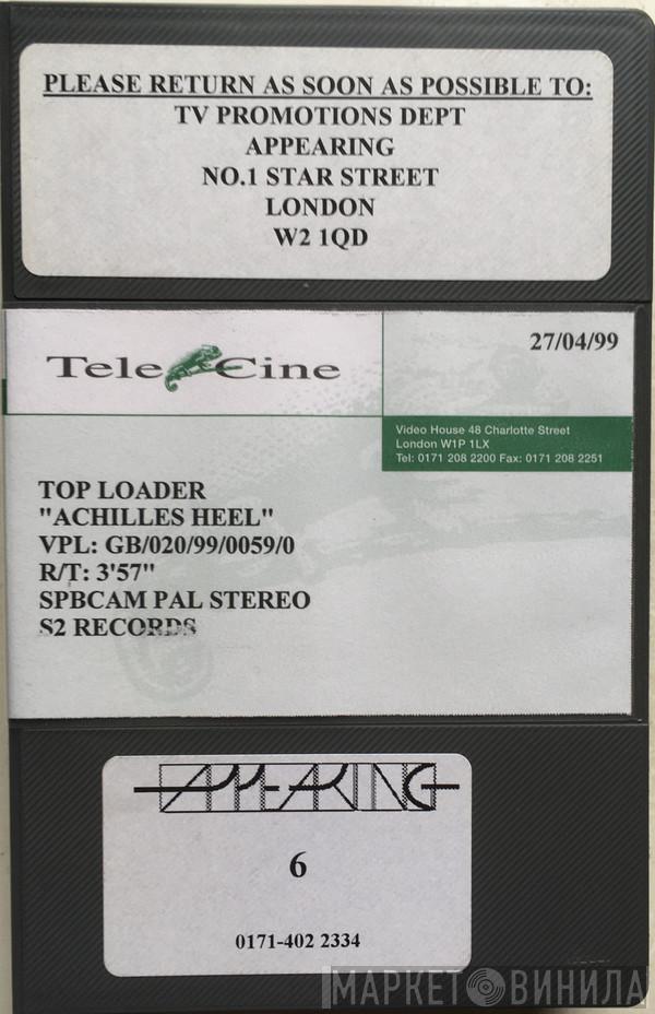  Toploader  - Achilles Heel