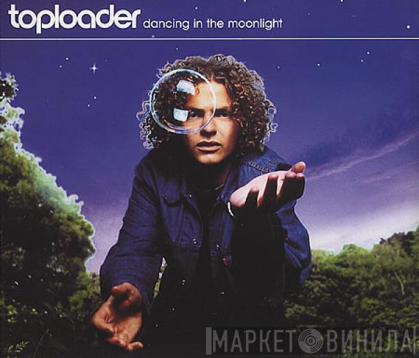 Toploader - Dancing In The Moonlight