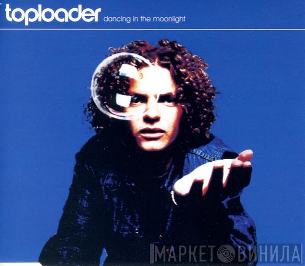  Toploader  - Dancing In The Moonlight