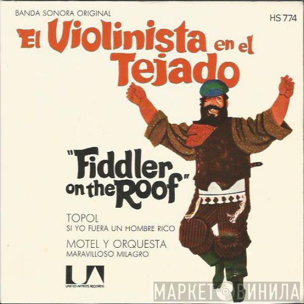 Topol - El Violinista En El Tejado = Fiddler On The Roof