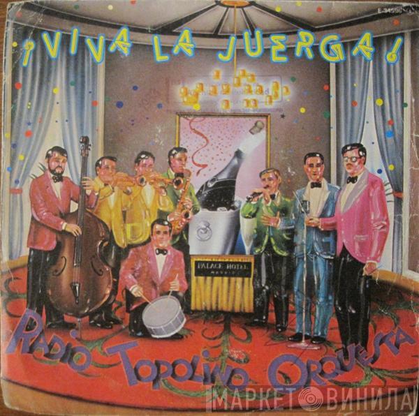 Topolino Radio Orquesta - Viva La Juerga