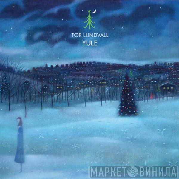 Tor Lundvall - Yule