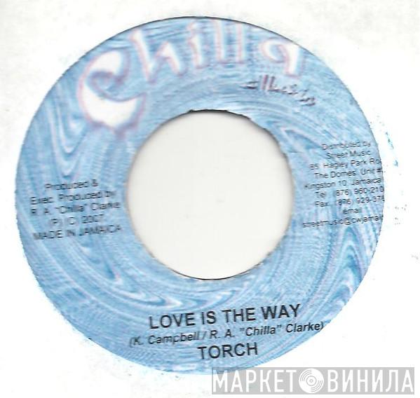 Torch , Easy Wayne - Love Is The Way / Very First Time