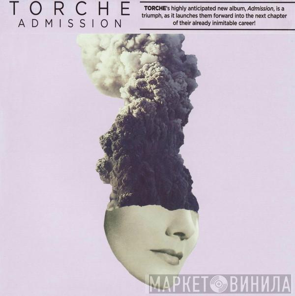  Torche  - Admission