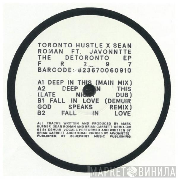 Toronto Hustle, Sean Roman, Javonntte - The Detoronto EP