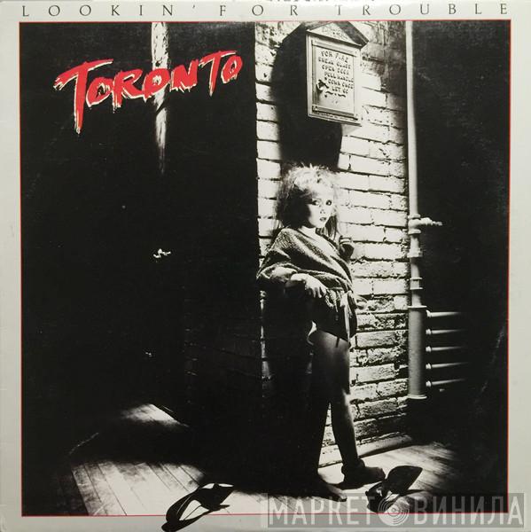 Toronto  - Lookin' For Trouble