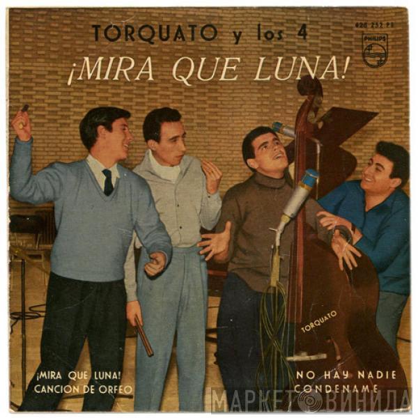 Torquato e i Quattro - ¡Mira Que Luna!