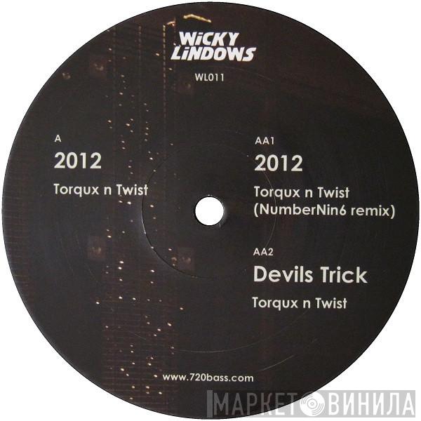 Torqux, Twist  - 2012 / Devils Trick