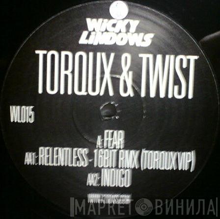 Torqux, Twist  - Fear