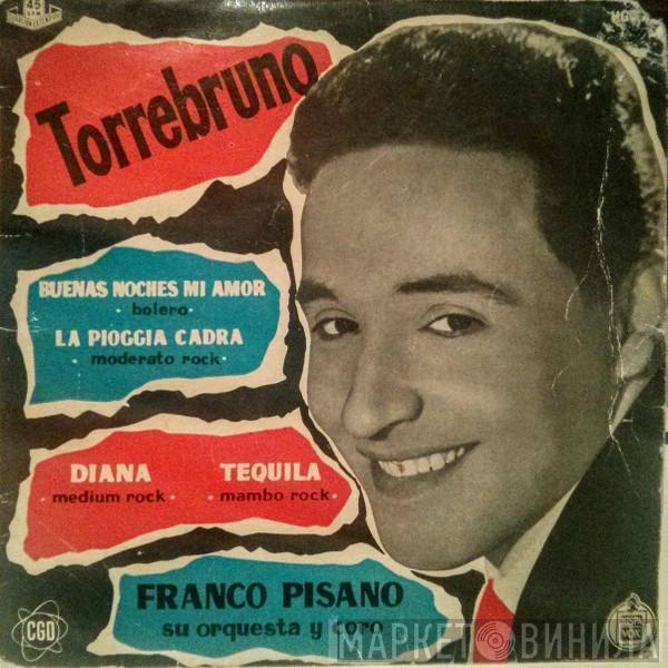 Torrebruno, Franco Pisano E La Sua Orchestra - Buenas Noches Mi Amor