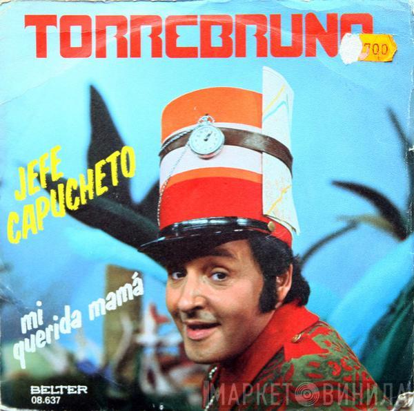 Torrebruno - Jefe Capucheto